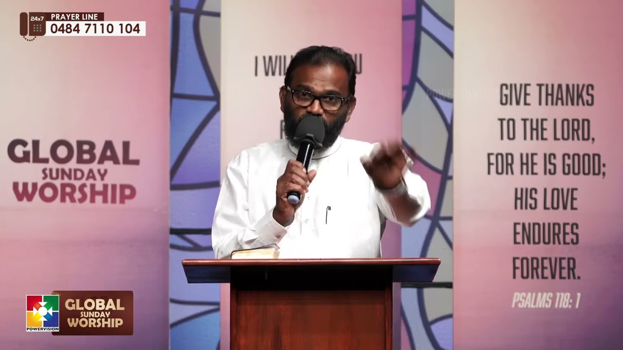 ക്രിസ്തീയ ജീവിതത്തിൻ്റെ സവിശേഷതകൾ | Pr. Aby Abraham | Global Sunday Worship | Powervision TV