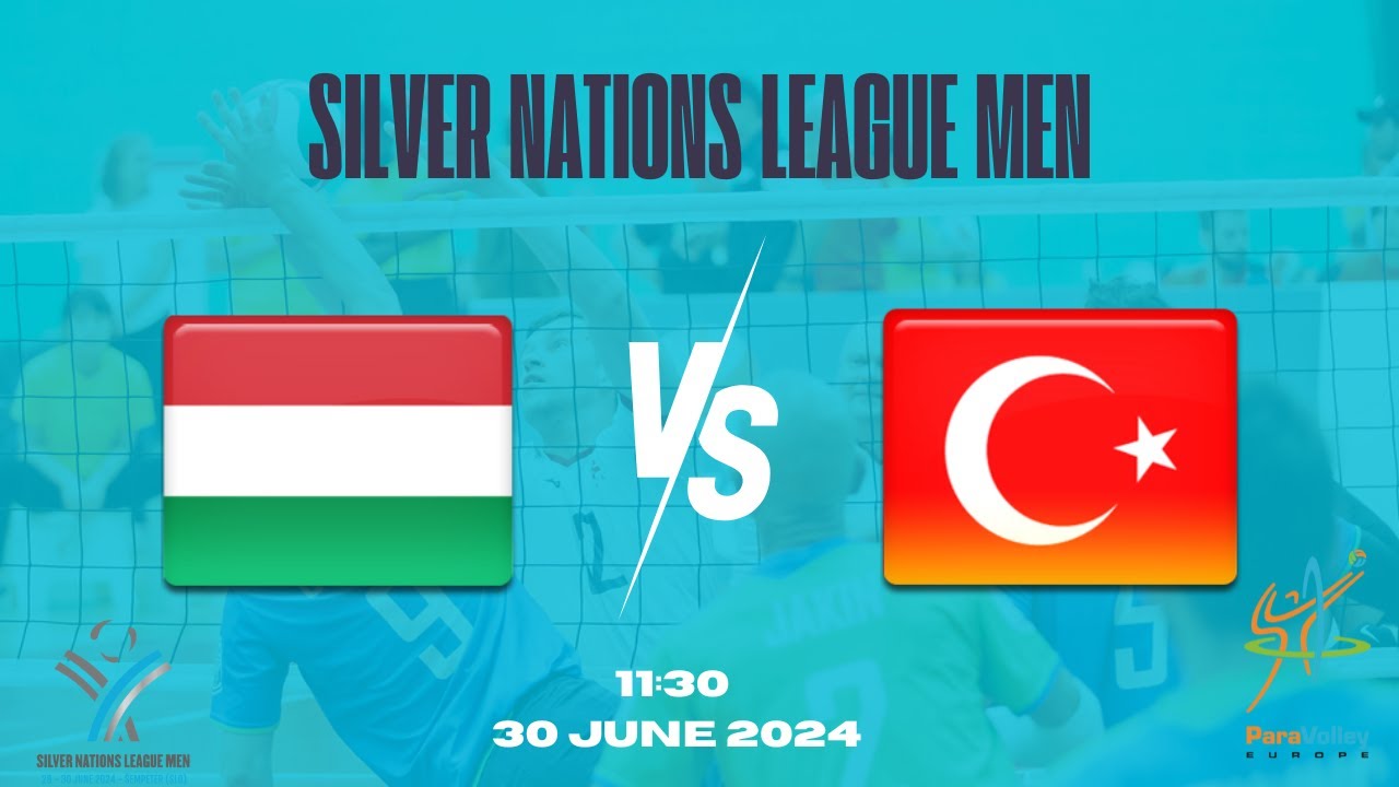 2023 - 2024 Silver Nations League Men - Hungary - Türkiye