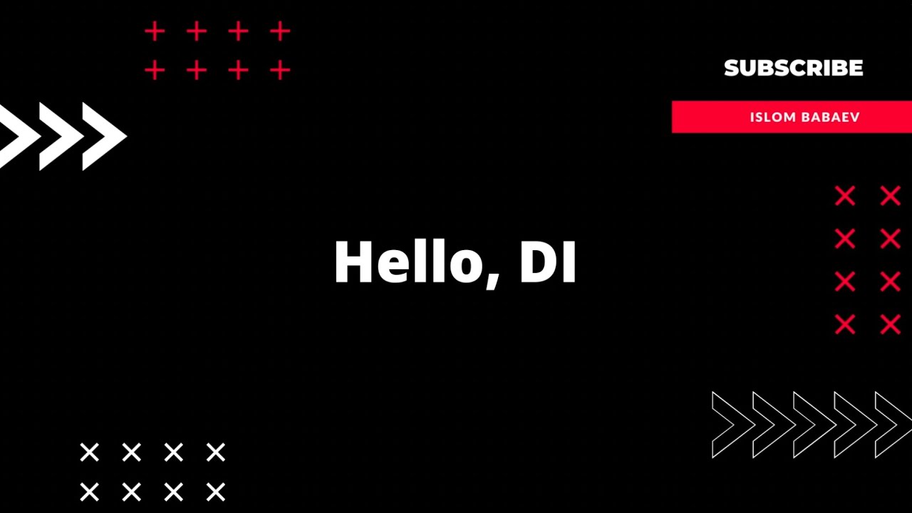 Hello, DI!