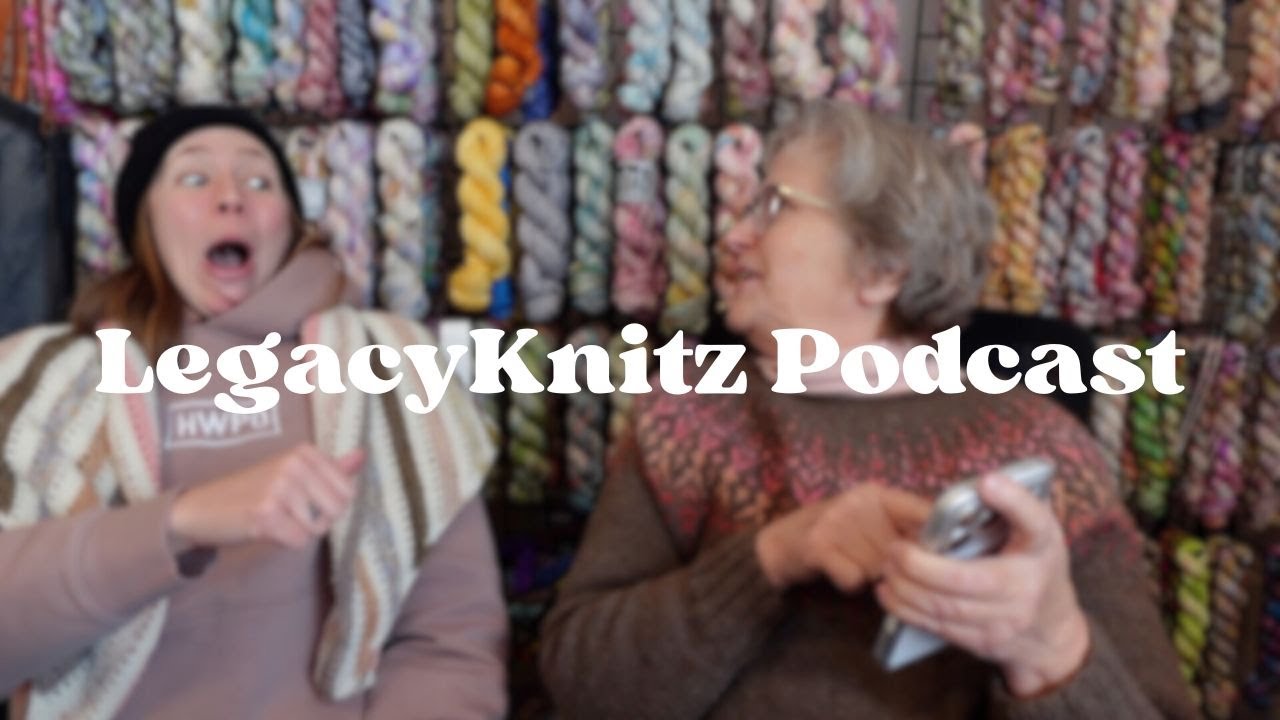 LegacyKnitz Podcast: Ad Nauseam 😵‍💫