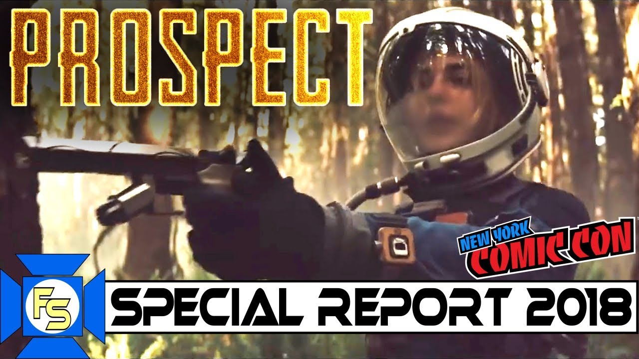 PROSPECT Movie Special Report and Interview - NYCC 2018