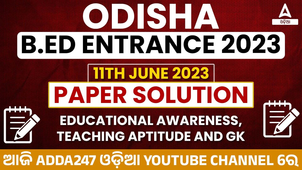 Bed Answer Key 2023 ( 11 June 2023 ) | Odisha Bed GK, Teaching Aptitude Paper Solution
