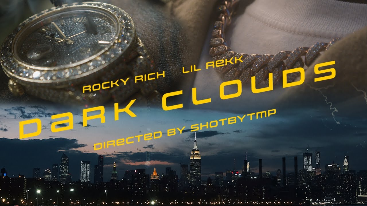 Rocky Rich Ft. Lil Rekk - Dark Clouds (ShotbyTMP)