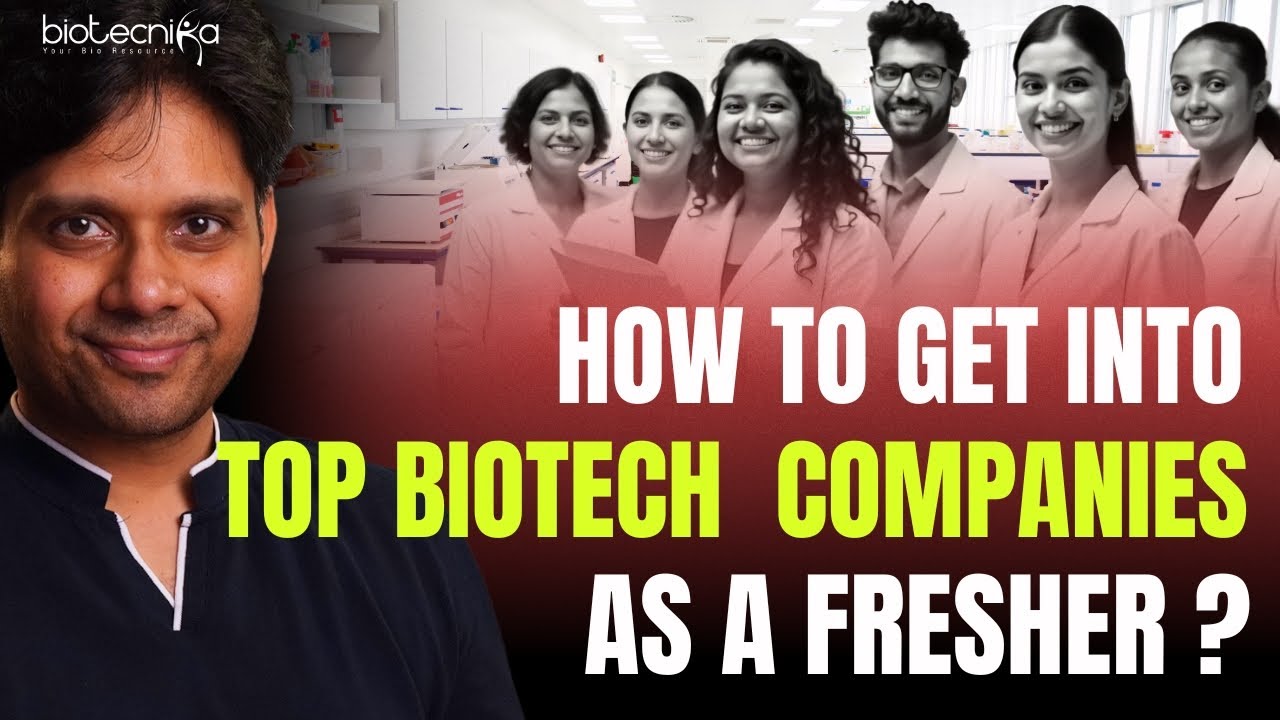 🚀 How to Get into Top Biotech Companies as a Fresher? | Strategies REVEALED