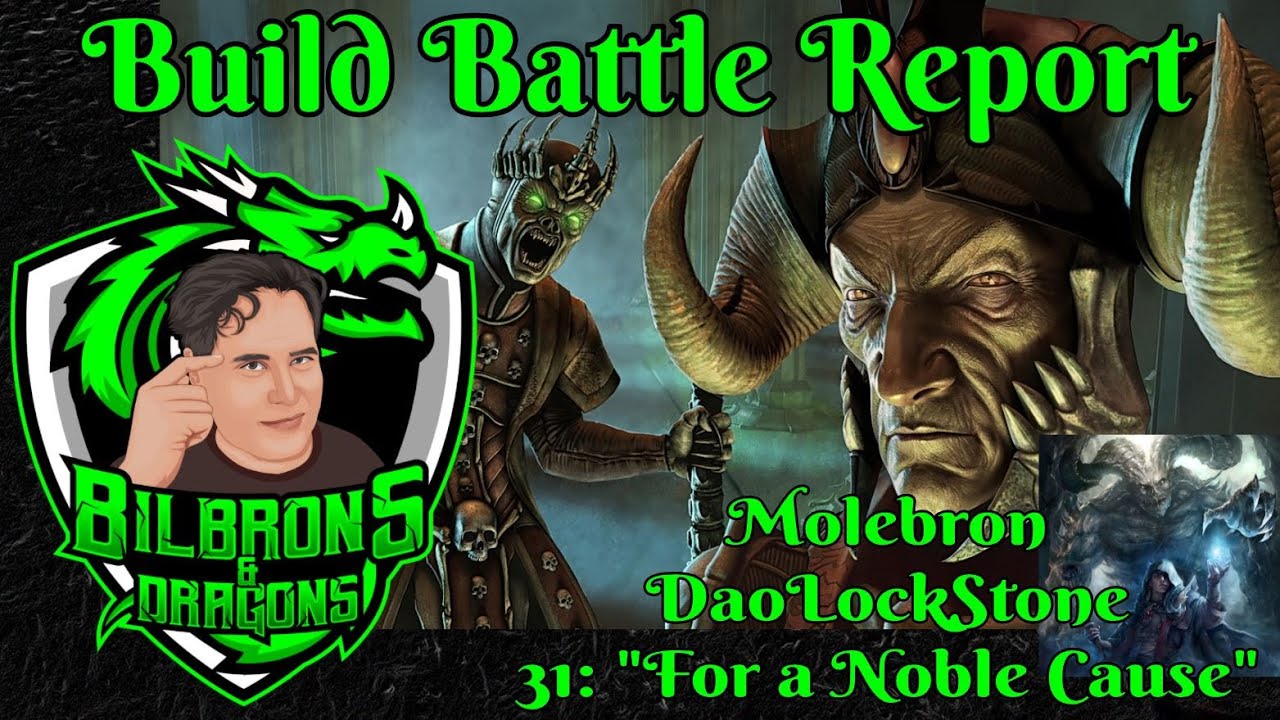 Build Battle Report - Daolock - 31: For a Noble Cause - D&D 5e