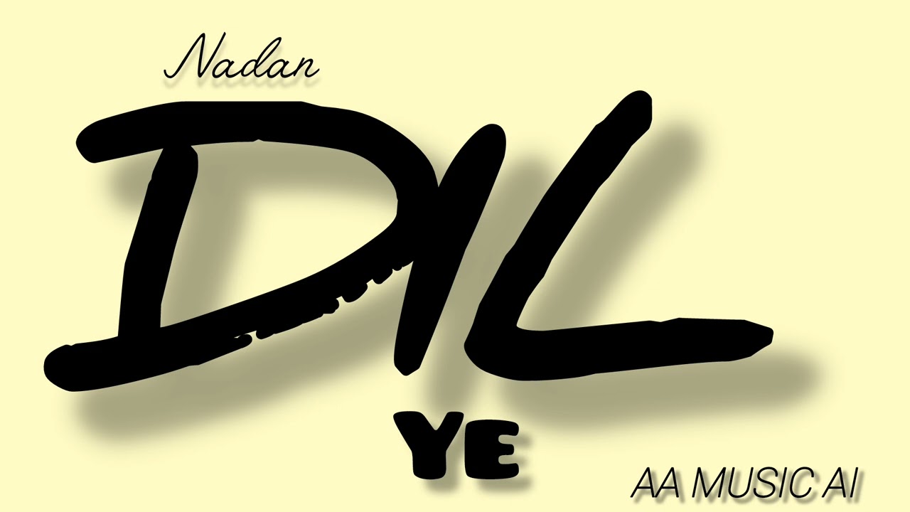Nadan dil ye mera_2026_hindi song #akhtarali #love #hindisong #aamusicai