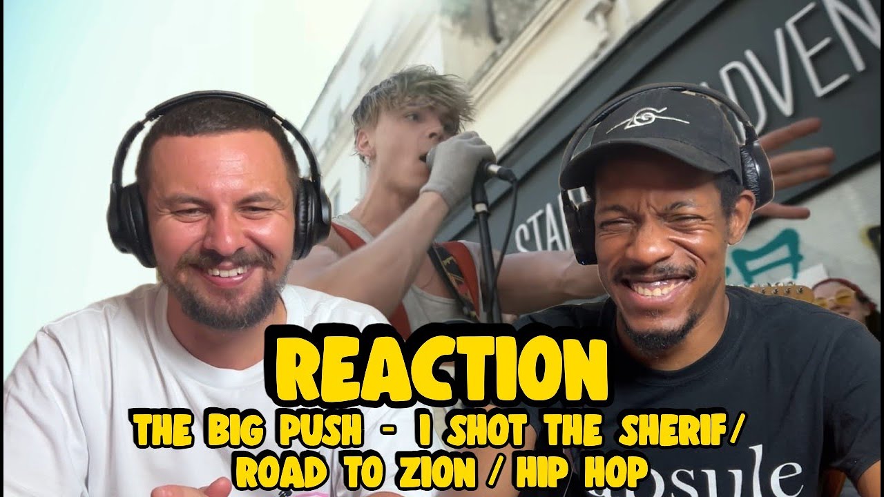 The Greatest Live Sound - THE BIG PUSH | I SHOT THE SHERIF/ROAD TO ZION/HIP HOP | REACTION