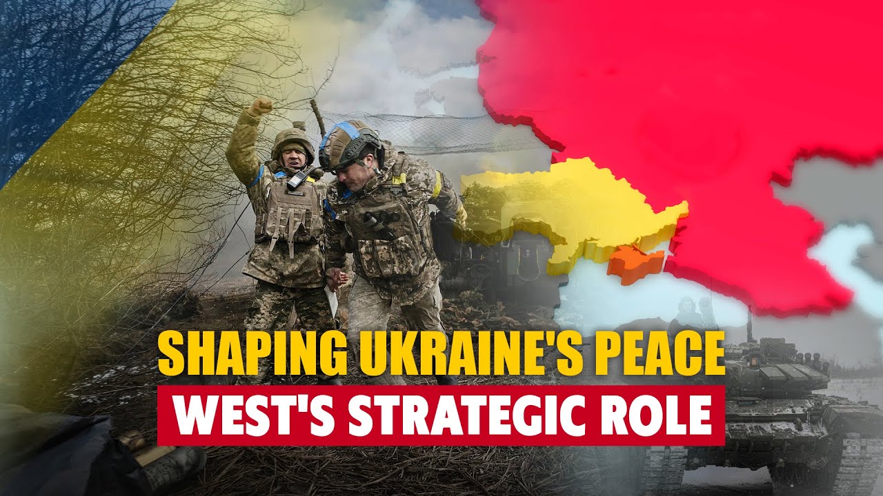 Ukraine's Endgame 2025   The West's Role in Shaping Peace