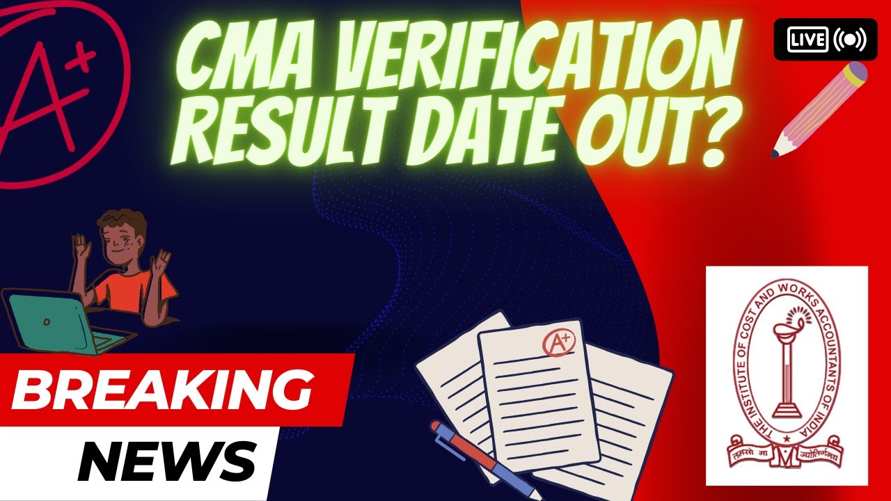 Breaking News For CMA Students 🔥| Important update on CMA Verification  Result
