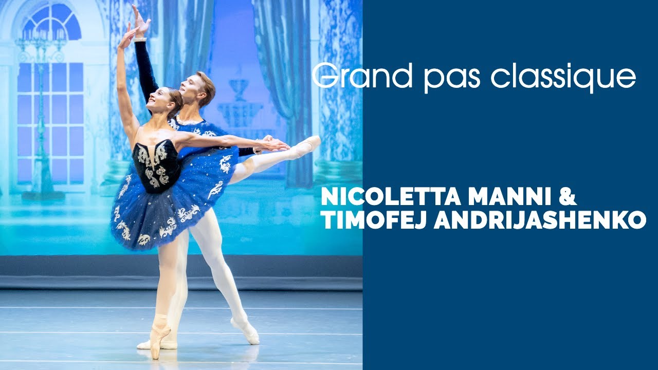 LA SCALA ETOILE NICOLETTA MANNI and Timofej Andrijashenko