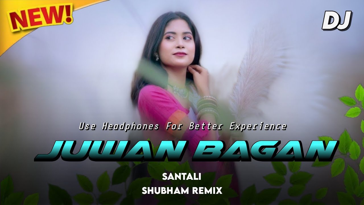 JUWAN BAGAN🔹NEW SANTALI DJ REMIX 2026🔹NEW SANTALI DJ SONG🔹NEW SANTALI VIDEO 2026🔹DJ SHUBHAM