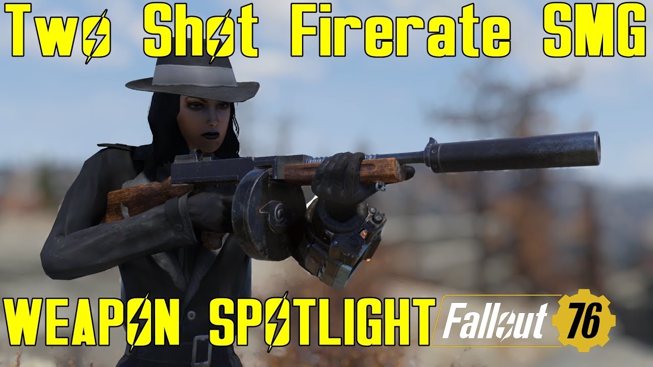 Fallout 76: Weapon Spotlights: Two Shot Firerate Submachine Gun