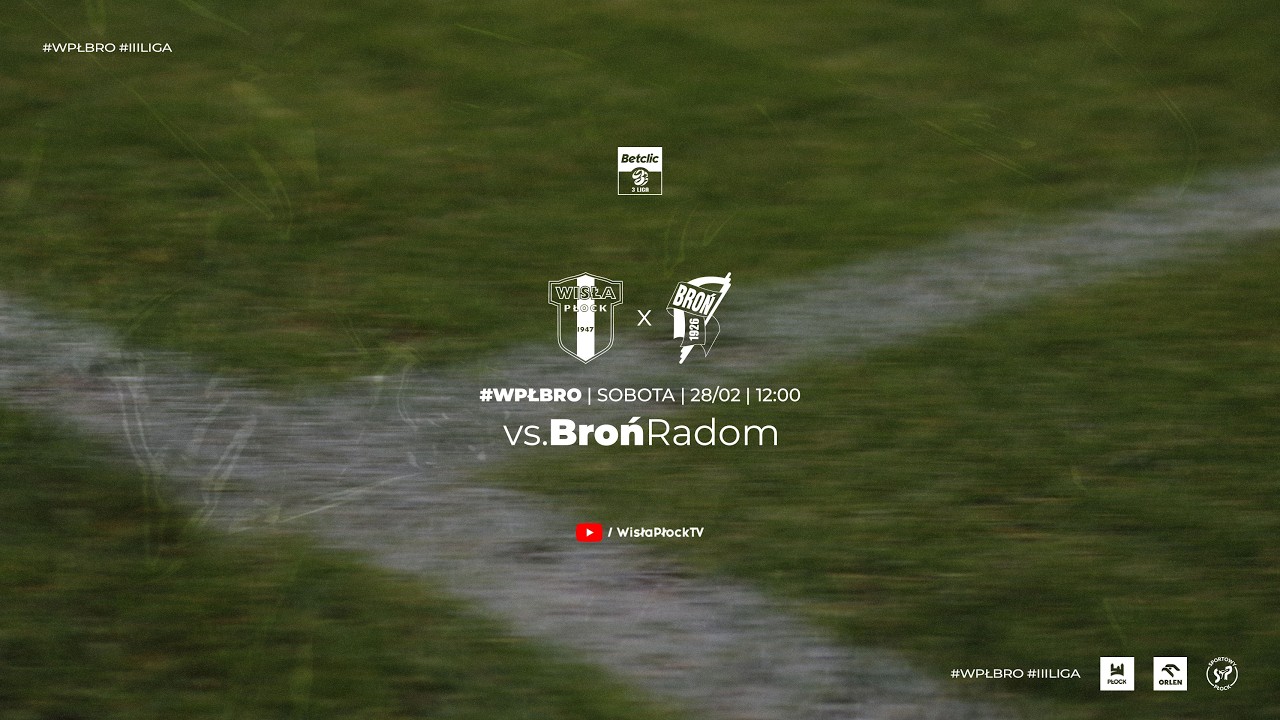 Betclic 3. Liga | Wisła II Płock - Broń Radom
