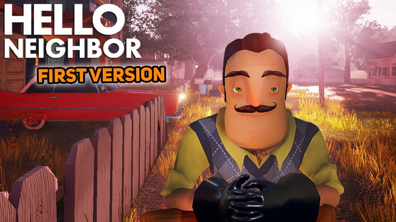 САМАЯ СТАРАЯ ВЕРСИЯ HELLO NEIGHBOR!!! (СУПЕР СЛОМАННАЯ) | Геймплей Hello Neighbor