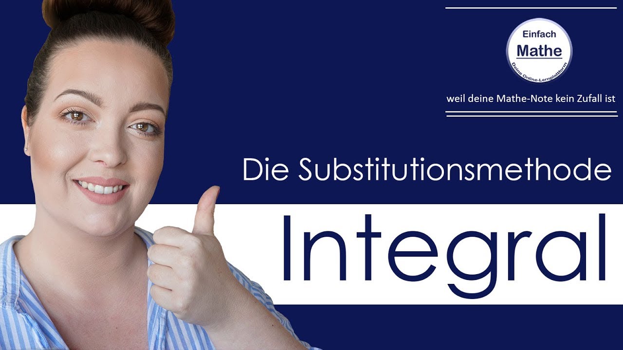 Integral mit Substitutionsmethode lösen by einfach mathe!