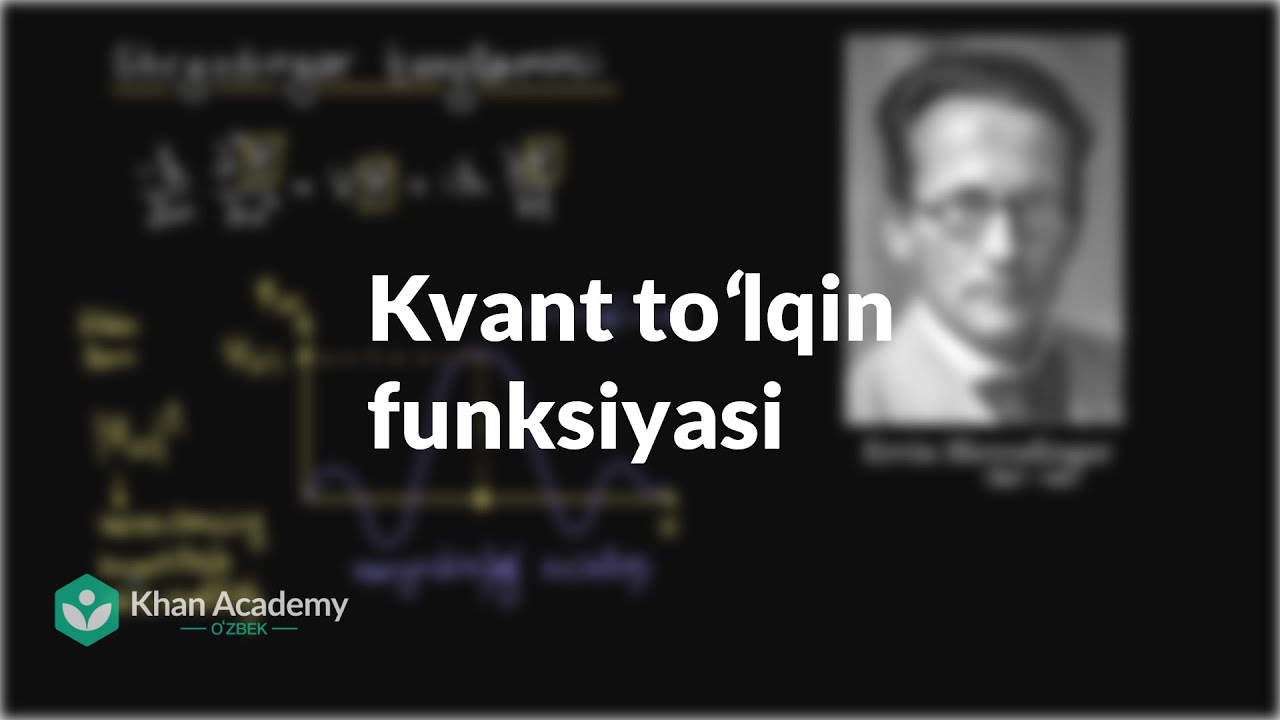 Kvant toʻlqin funksiyasi | Kvant fizikasi | Fizika