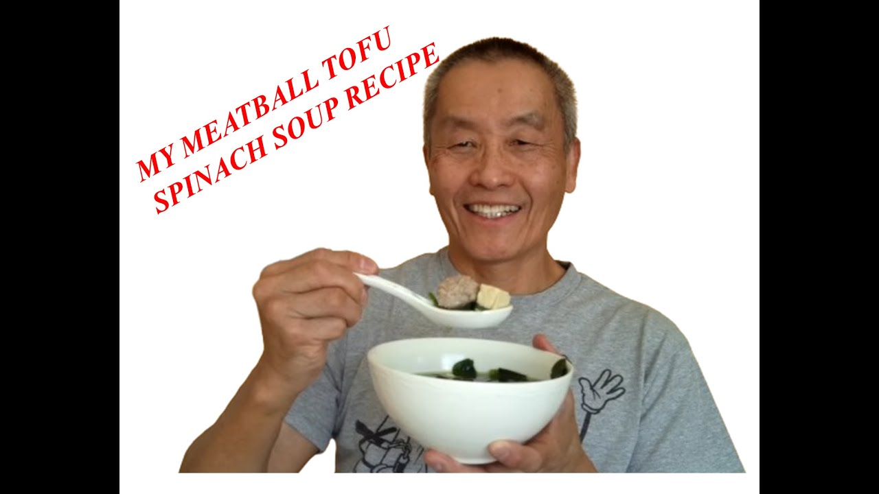 MEATBALL TOFU SPINACH SOUP RECIPE