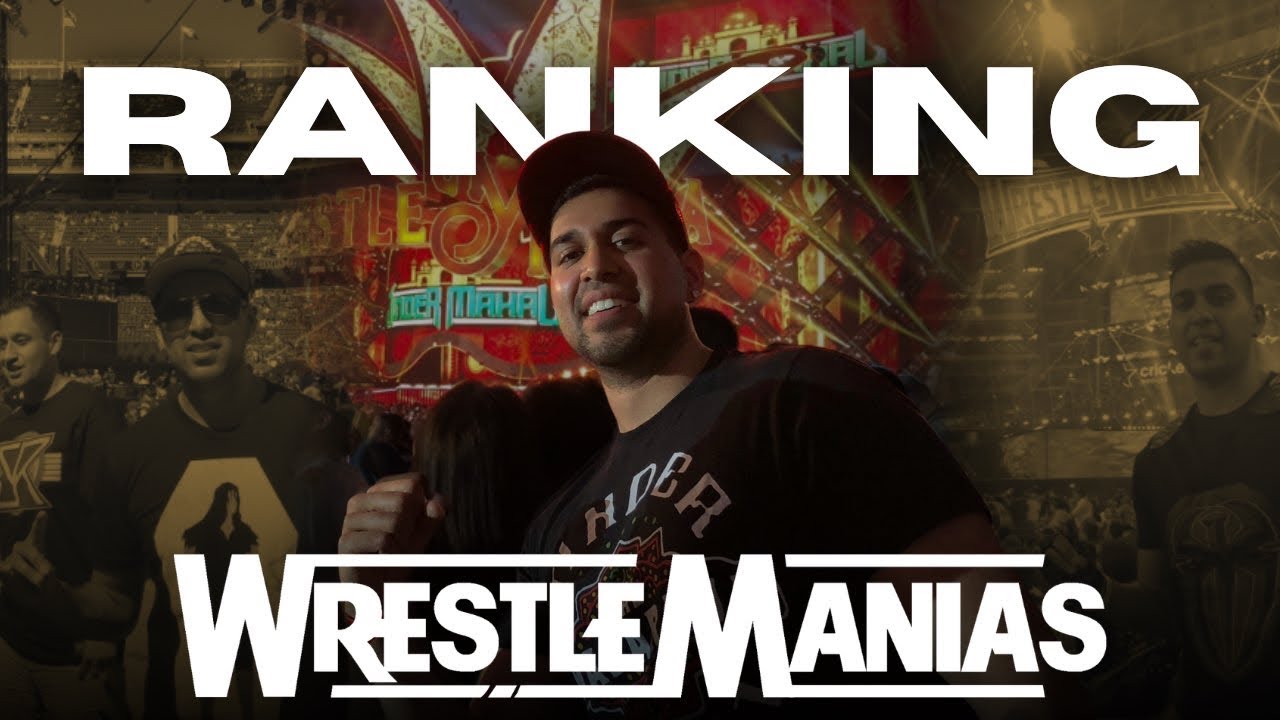 RANKING WRESTLEMANIA LIVE EXPERIENCE