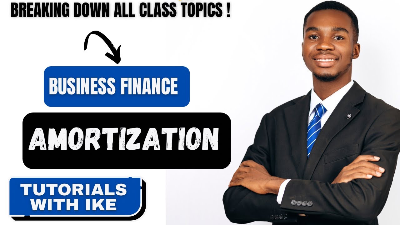 BUSINESS FINANCE - AMORTIZATION