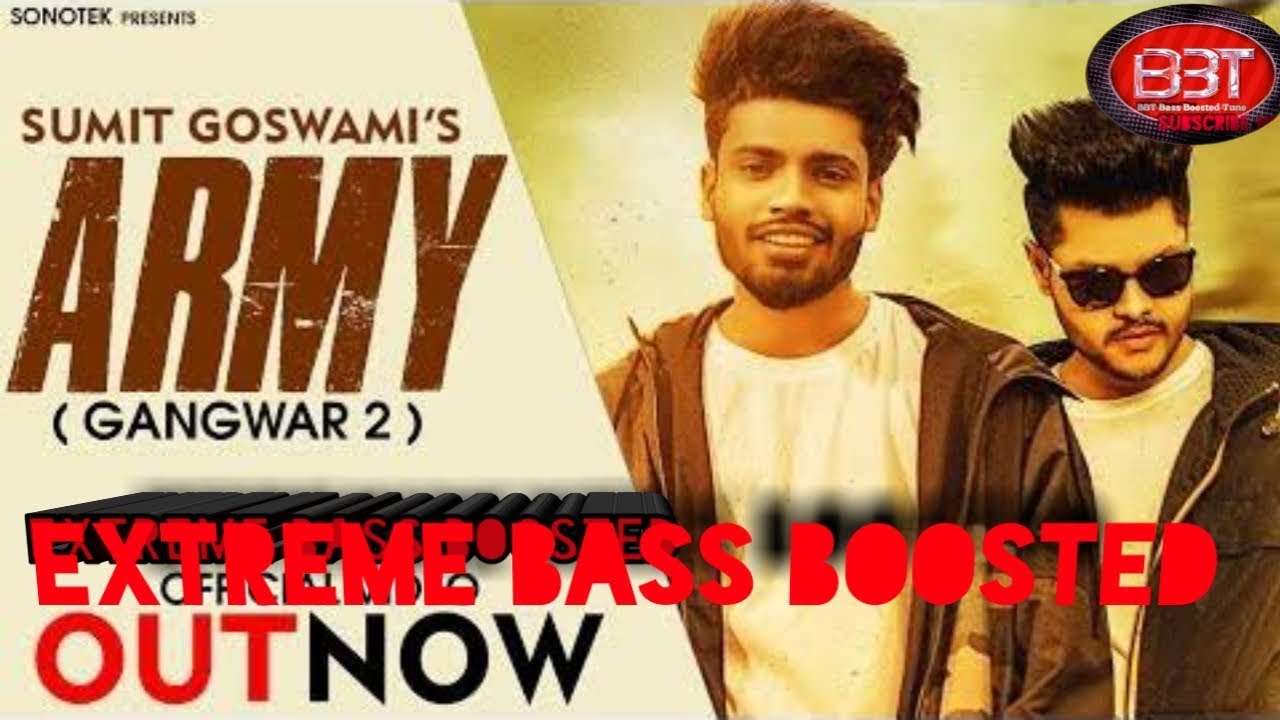 Extreme Bass boosted Army Sumit Gowsami