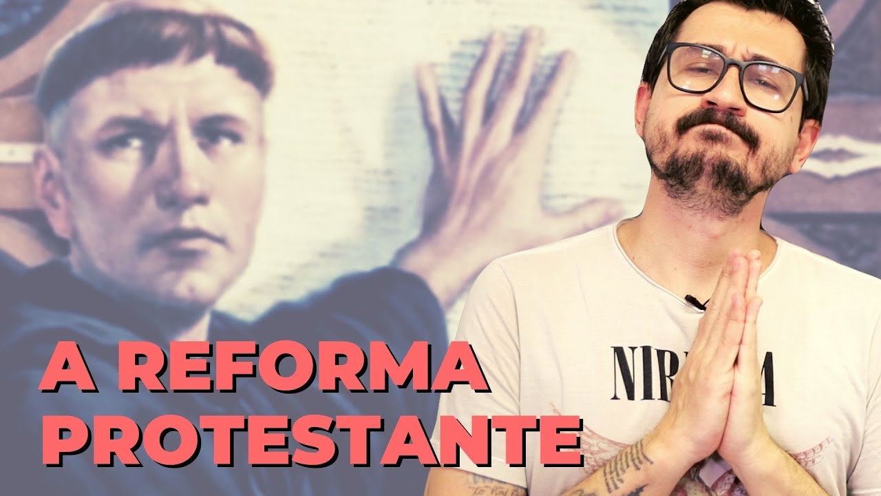 A REFORMA PROTESTANTE || VOGALIZANDO A HIST&Oacute;RIA