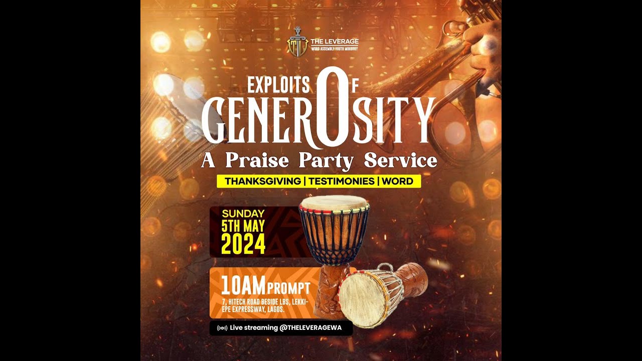EXPLOITS OF GENEROSITY || PRAISE PARTY SERVICE