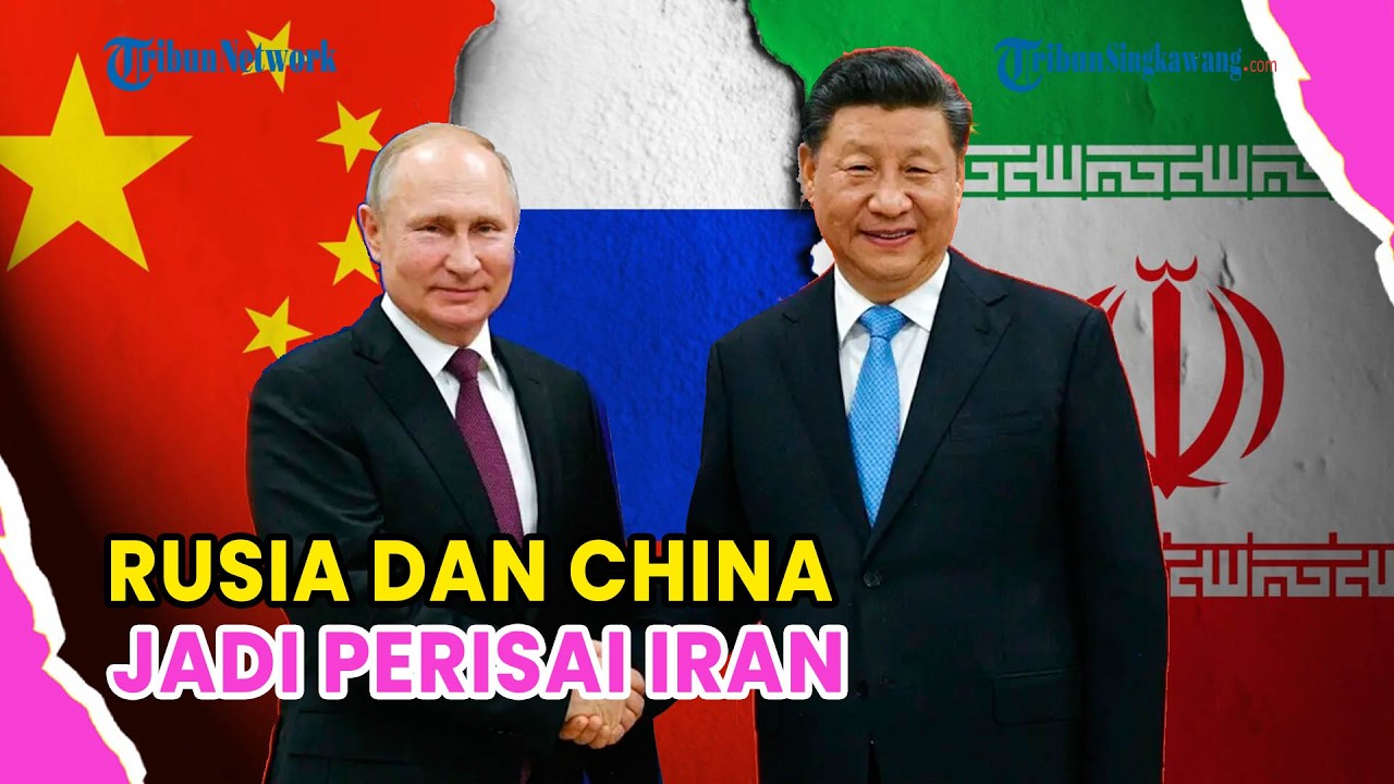 🔺DI BALIK MANUVER RUSIA DAN CHINA BEKINGI IRAN DARI BOM AS❗