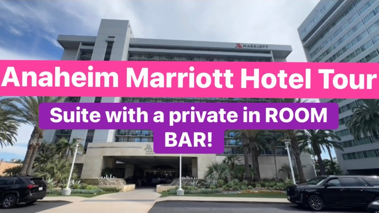 Anaheim Marriott Hotel & Suite Tour | Best Hotels Near Disneyland |