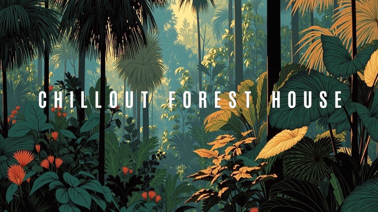 2026 Chillout Deep House 🌴 Расслабляющий лесной Deep Chill