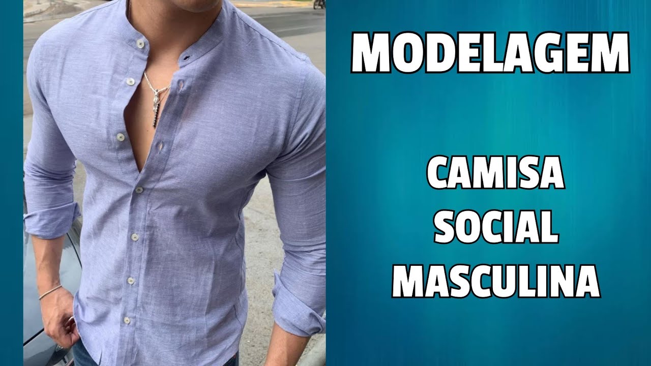 CAMISA SOCIAL MASCULINA | MODELAGEM
