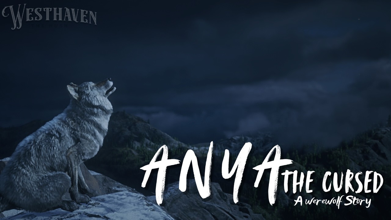 #31 Anya Rosova | Letting the wolf out | Westhaven: the Hush