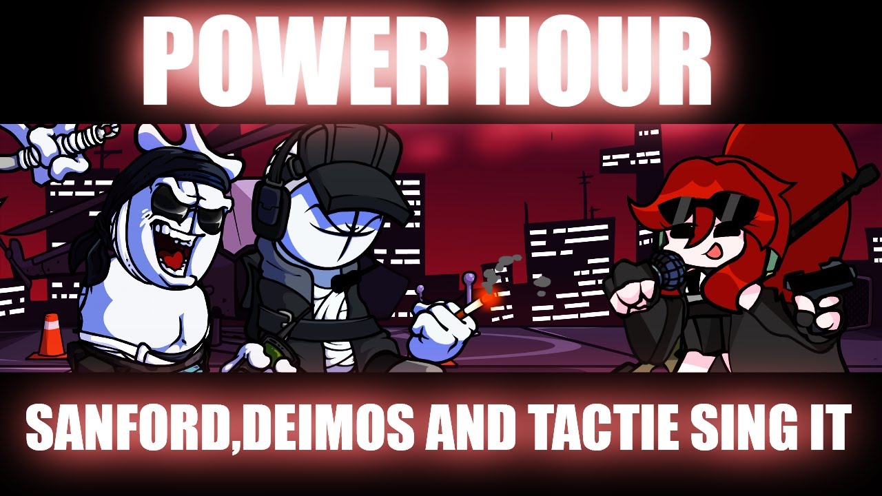 || Hey Lady,Let's Fun A Little || FNF Power Hour But Sanford,Deimos And Tactie Sing It