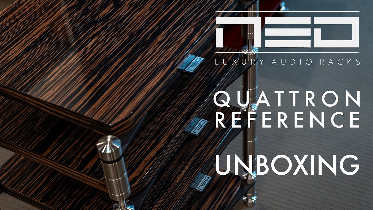 NEO HIGH END - Quattron Reference HiFi Shelf UNBOXING