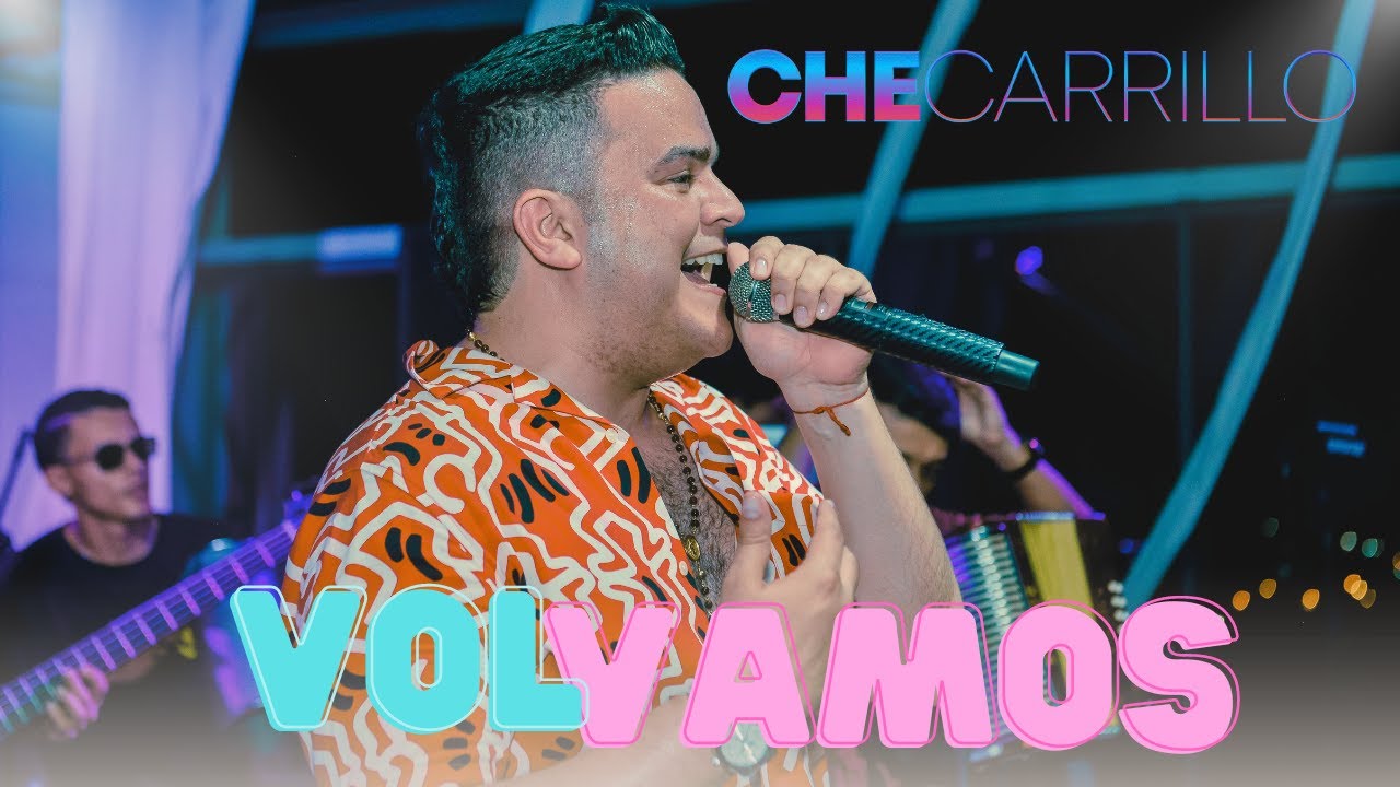 Volvamos (Live) - Valledupar - Che Carrillo & Carlos Redondo