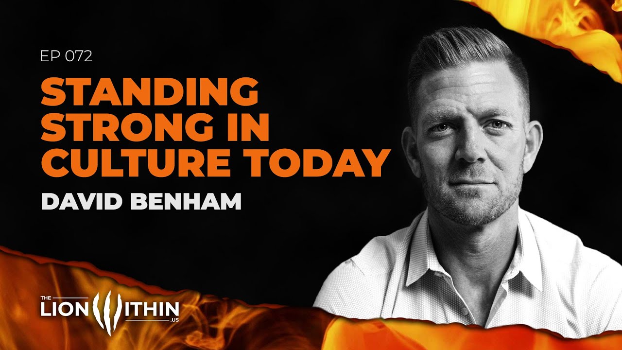 Standing Strong In Culture Today With David Benham