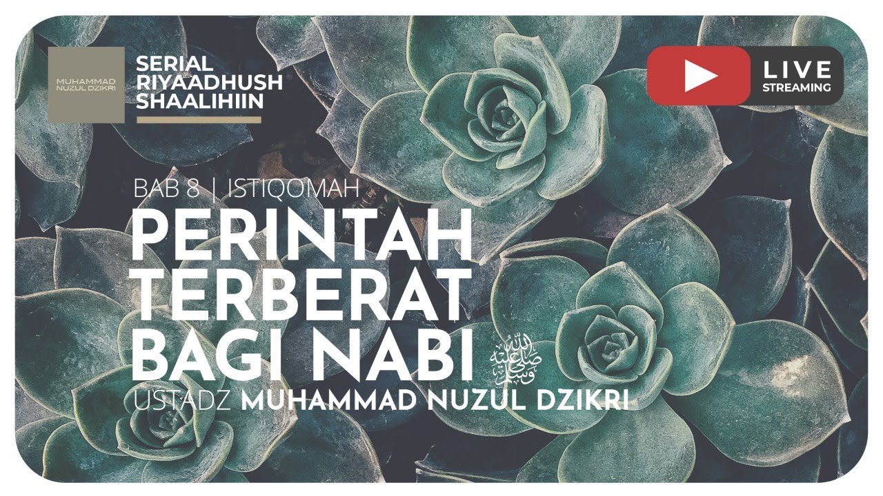 224. PERINTAH TERBERAT BAGI NABI ﷺ | Riyaadhush Shaalihiin
