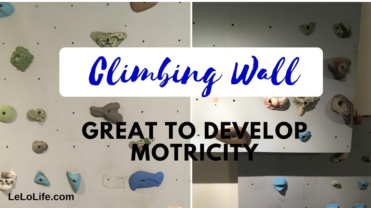 LeLoLife - A climbing wall is great to develop motricity!