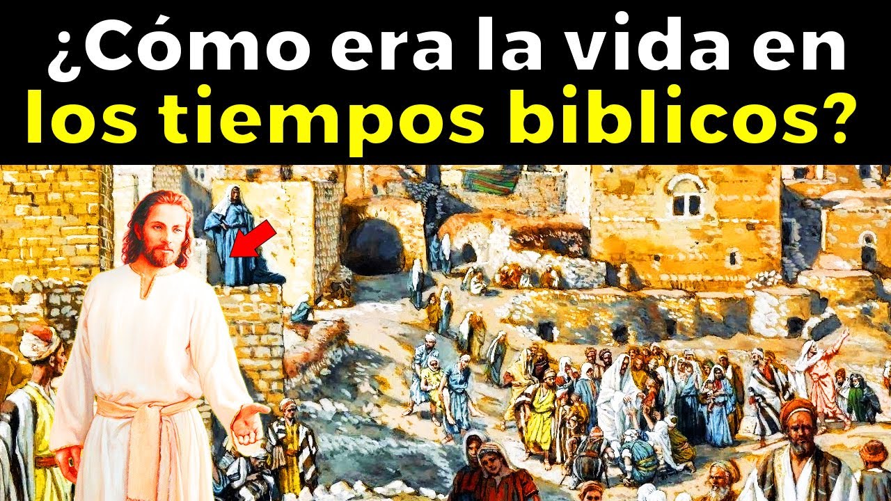 AS&Iacute; ERA LA ESCALOFRIANTE VIDA en los TIEMPOS BIBLICOS, Viviendo en los tiempos de Jes&uacute;s