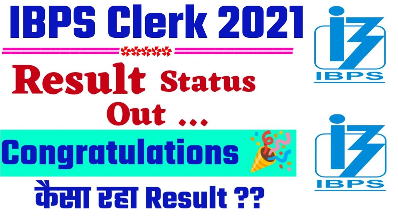 IBPS Clerk Prelims 2021 | Result Status Out ... | Congratulations🎉 | कैसा रहा ज़रूर बताइएगा