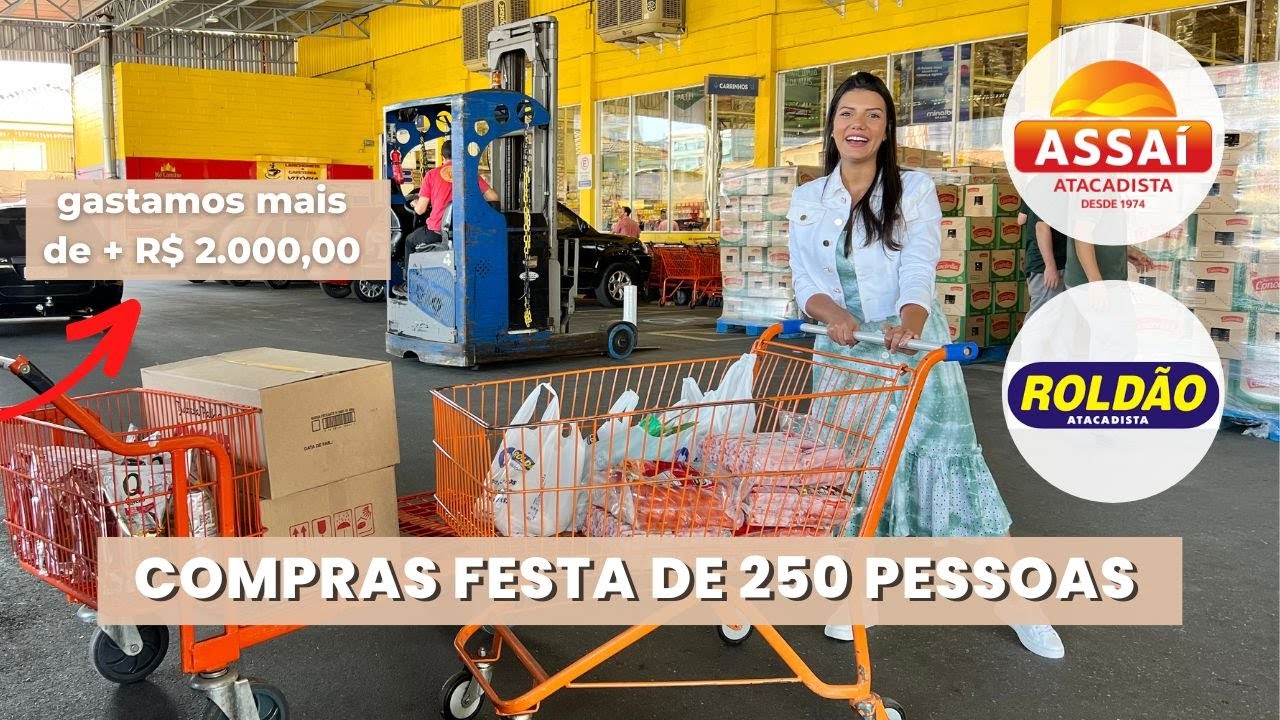 Compras em atacado para uma festa de 250 pessoas  🛒  | Gastamos mais de R$ 2.400 reais!!!! 😱