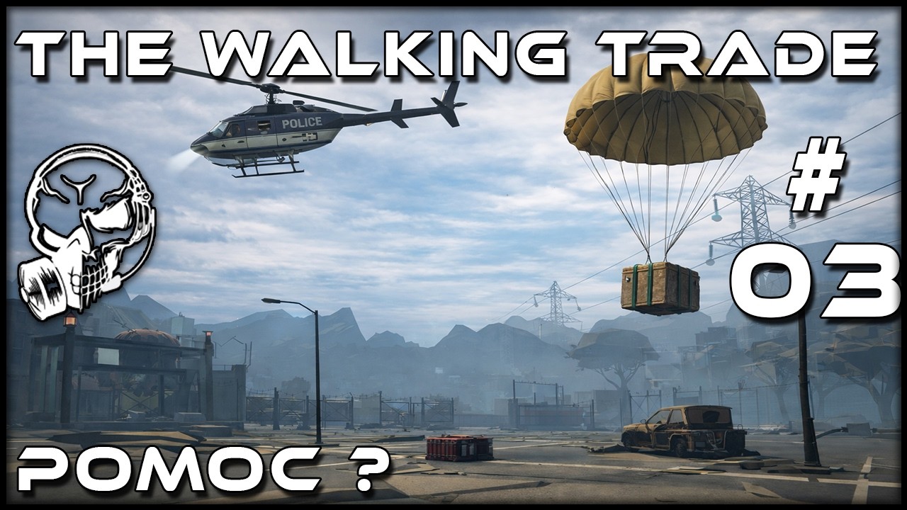 TAK TENHLE ZOMBIE NÁJEZD JSEM VÁŽNĚ NEČEKAL | The Walking Trade #3 CZ / SK