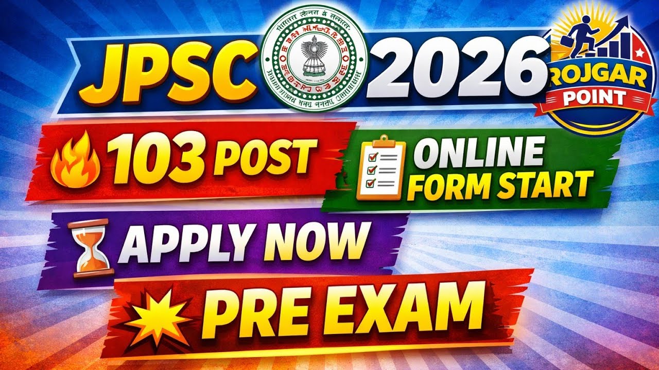 JPSC Combined Civil Services Pre 2026 Online Form | 103 Post Notification | Apply Date, Age Limit
