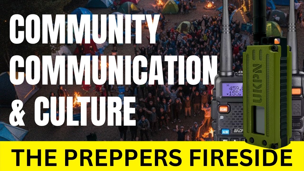 💙 UK Prepping Community Communications & Culture - Preppers Fireside