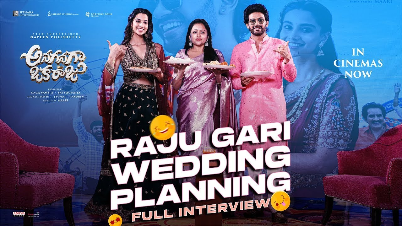 Suma Hilarious Interview With Naveen Polishetty and Meenakshi |AnaganagaOkaRajuRaju Wedding Planning