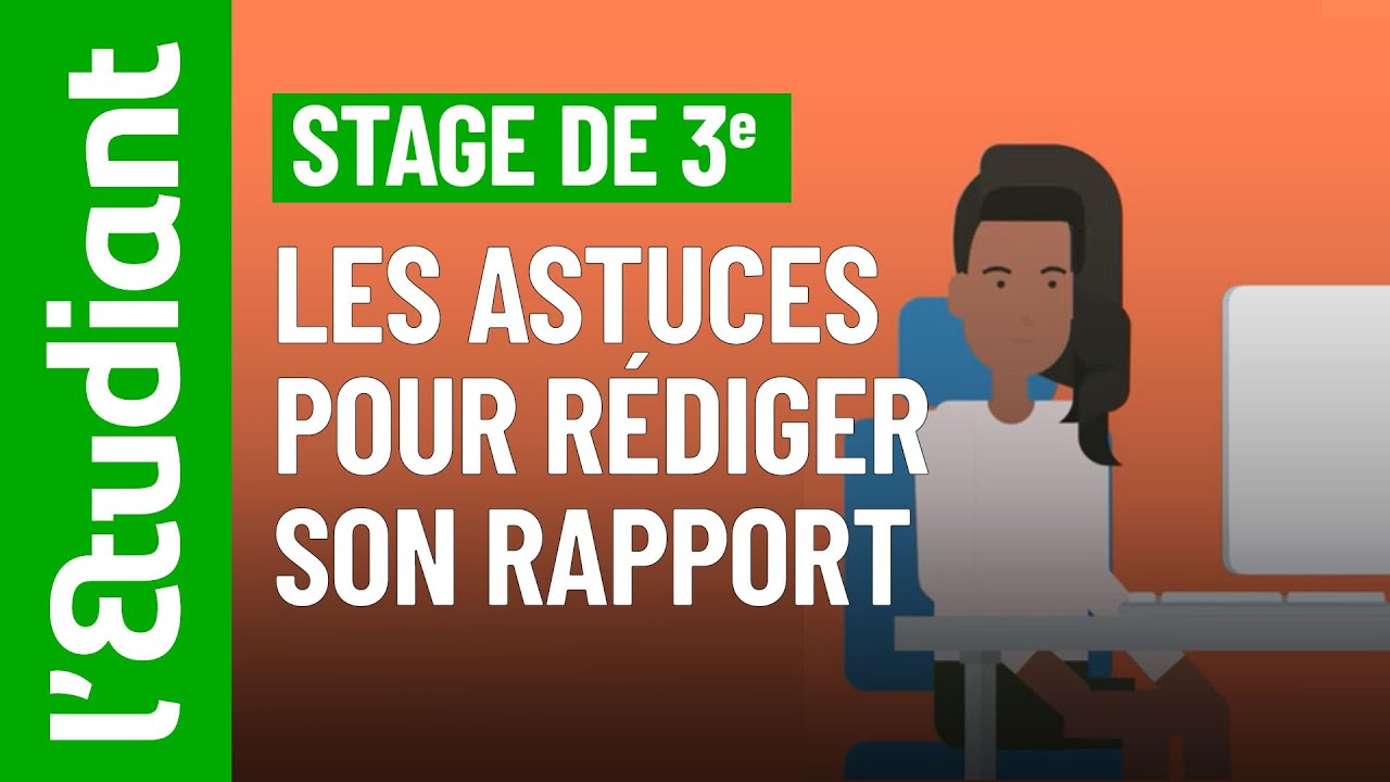 Stage de 3e : comment bien rédiger son rapport  ?