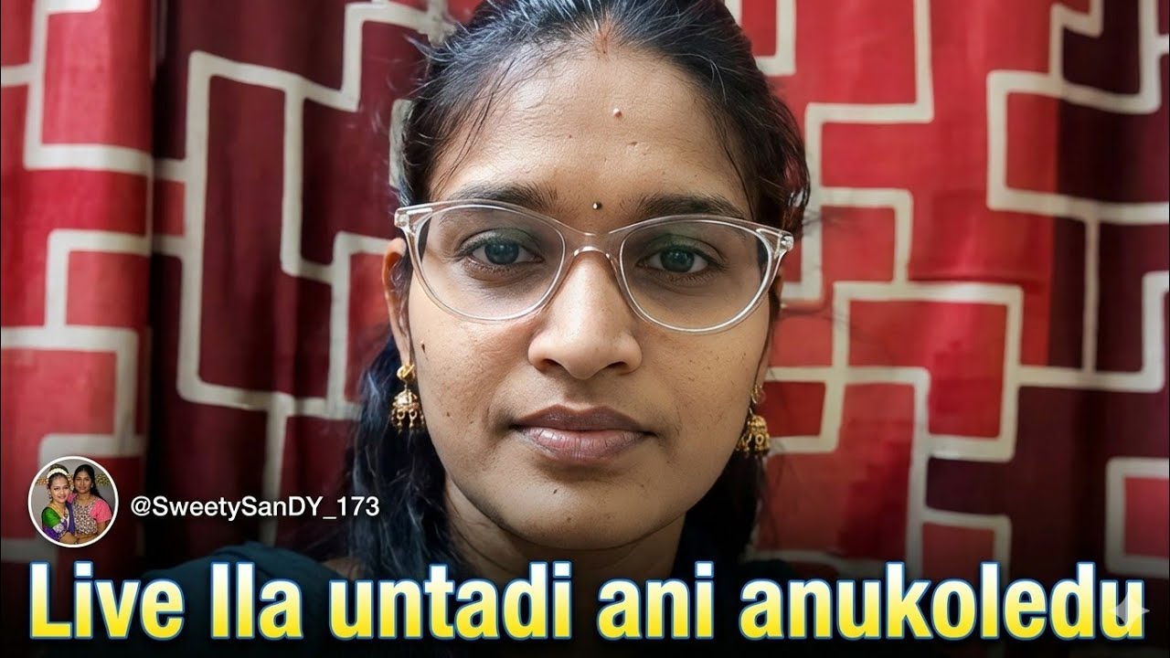 E Live entra babu Ila undi????..Sunday evening muchatlu..Sweety SanDY is live