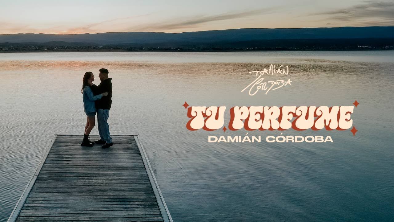 Dami&aacute;n C&oacute;rdoba - Tu Perfume (Video Oficial)