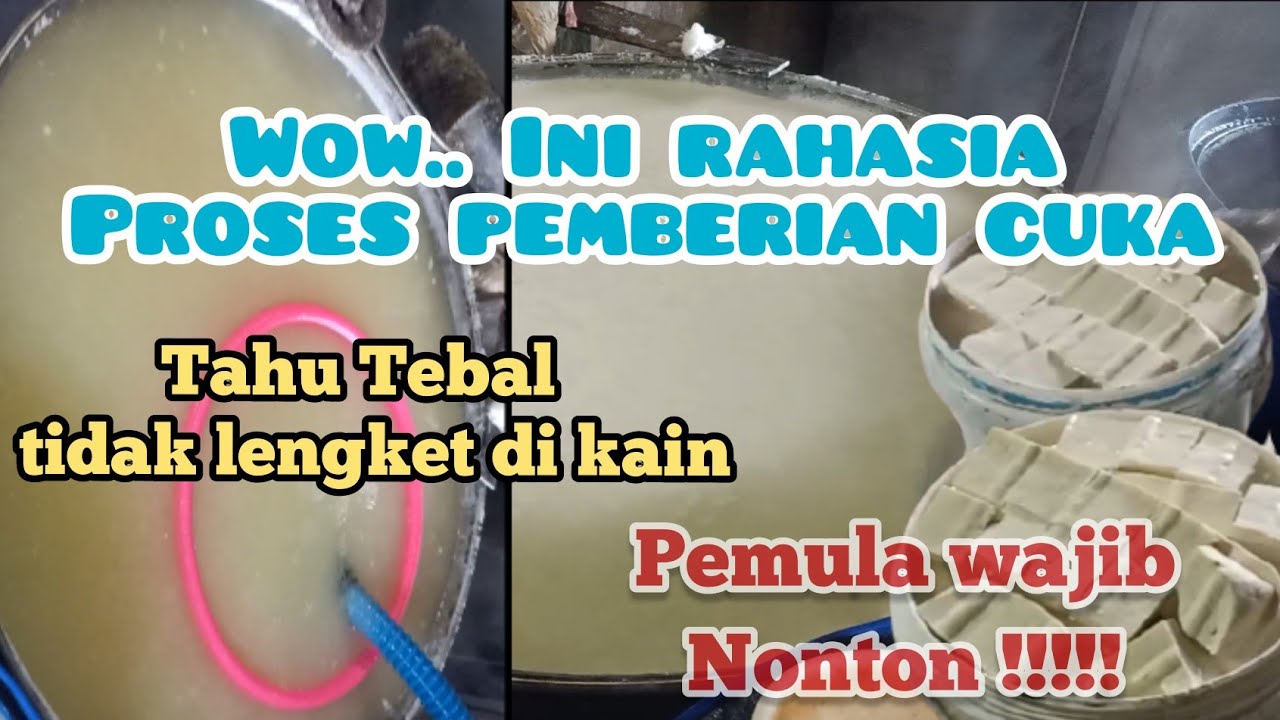 Produksi Tahu/Cara pemberian air Cuka Agar tahu Bisa Tebal,kenyal Dan Tidak Gampang keropos