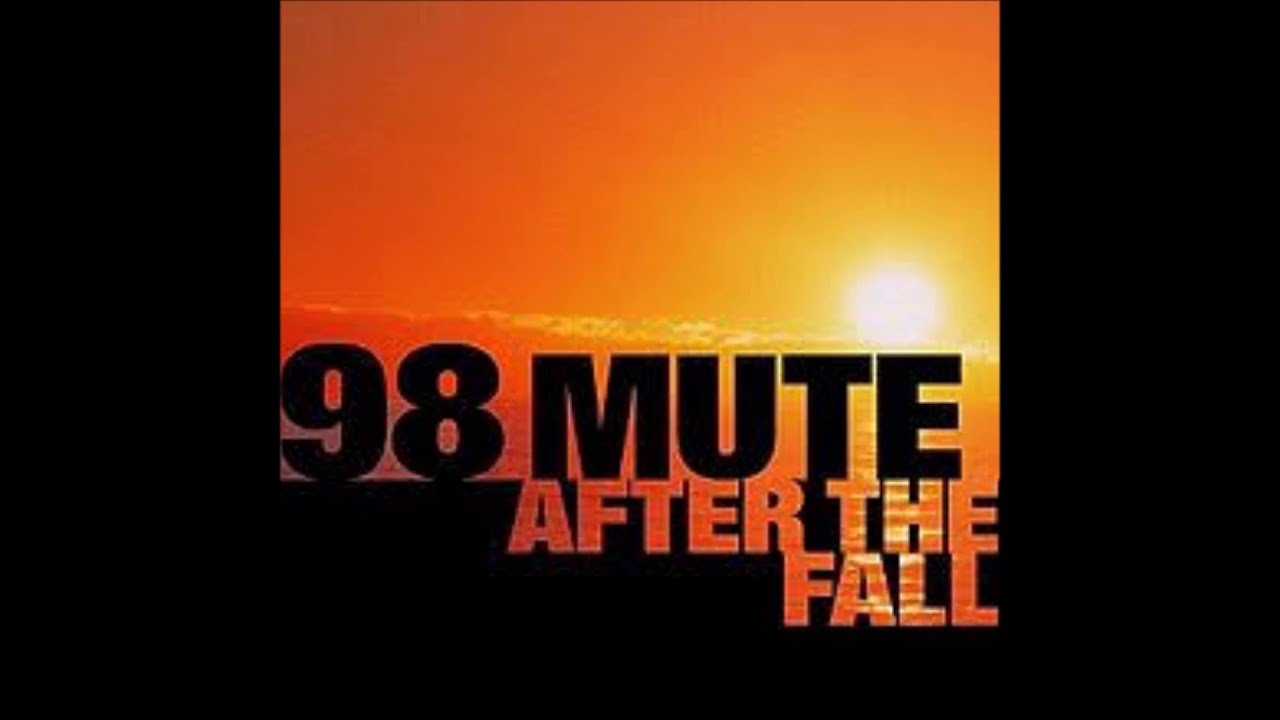 98 MUTE - They Say