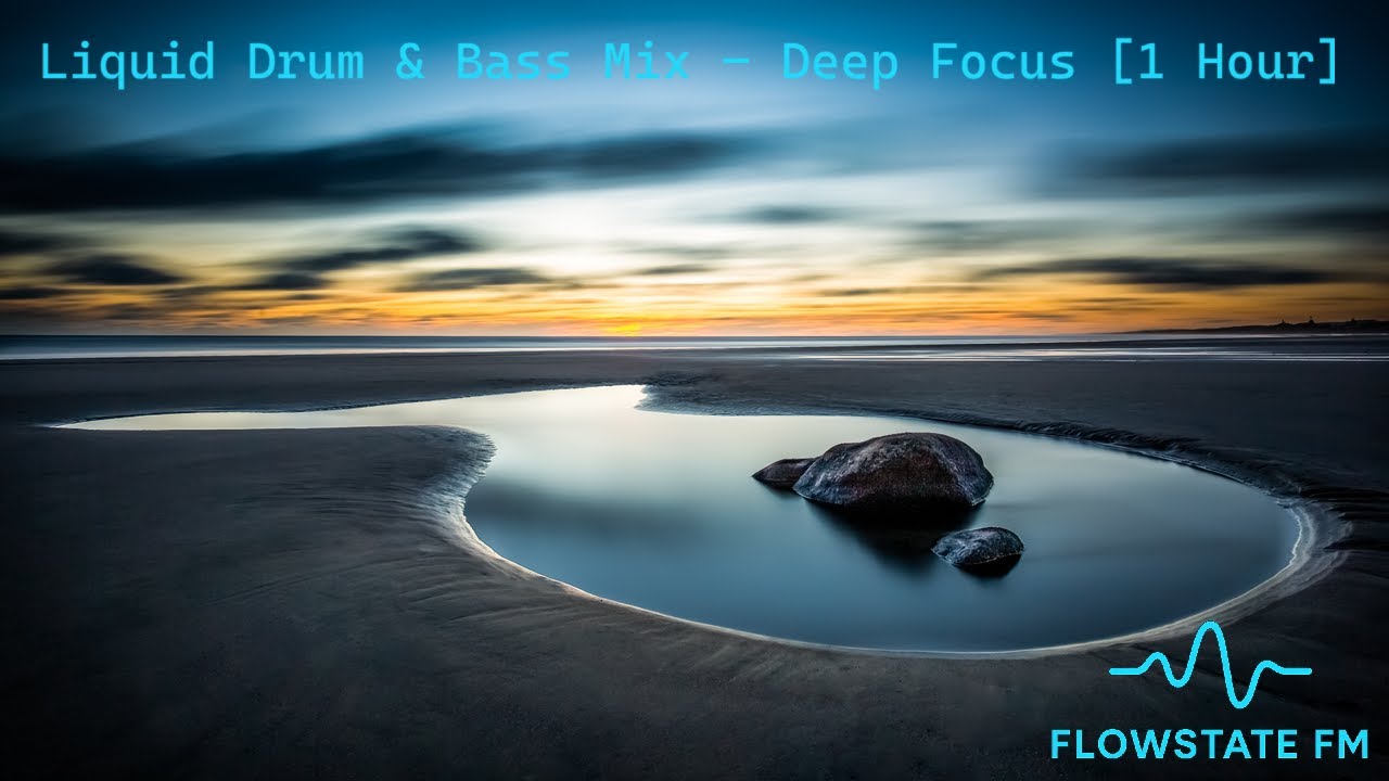 Liquid Drum & Bass Mix – Deep Focus [1 Hour] | Flowstate FM #1
